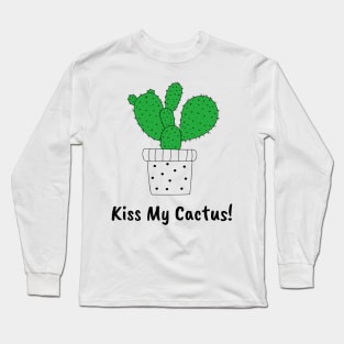 Kiss My Cactus Long Sleeve T-Shirt